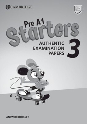 Pre A1 Starters 3 Answer Booklet: Authentic Examination Papers (Cambridge