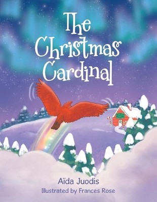 The Christmas Cardinal by A?da Juodis Paperback Book