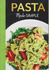 Pasta Made Simple (Paperback: Cooking, Recipes) 2020