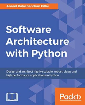 Software Architecture with Python by Anand Balachandran Pillai (Paperback, 2017)
