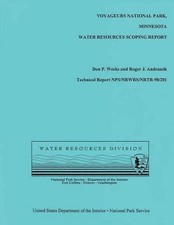 Voyageurs National Park, Minnesota Water Resources Scoping Report by National Pa