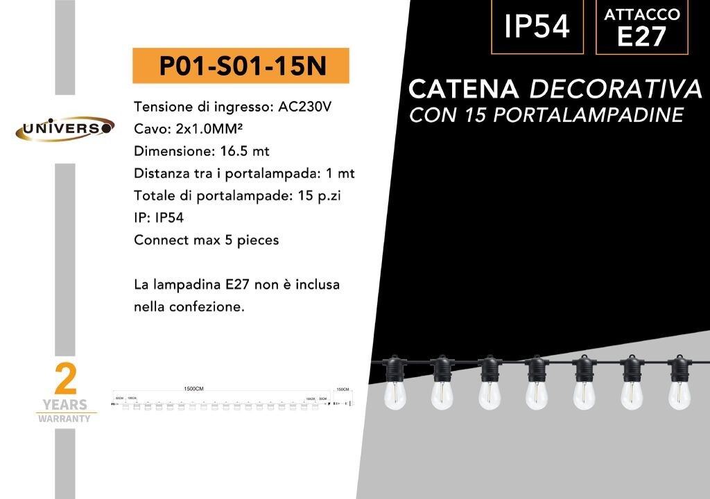 Catena Luminosa Esterno Universo P01-S01-15N | 16.5m 15 E27 IP54 Professionale