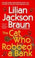 Cat Who Robbed a Bank, Paperback by Braun, Lilian Jackson, Brand New, Free sh...