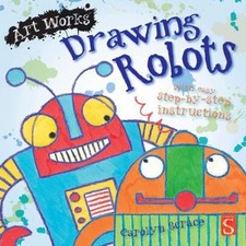 Drawing Robots Paperback Carolyn Scrace