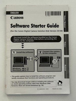 Software Starter Guide Canon Digital Camera Solution Disk Version 33/34, 2008