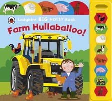 Farm Hullabaloo! Ladybird Big Noisy Book by Justine Smith (English) Board Book B