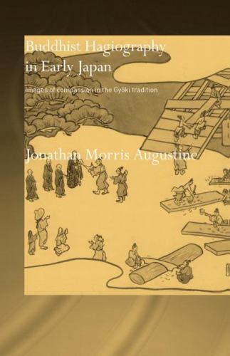 Gyoki Routledge Studies in Asian Religion Ser.: Buddhist Hagiography in Early ...