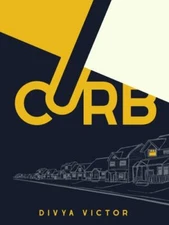 Curb by Divya Victor (2021, Trade Paperback) - Advanced Uncorrected Proof