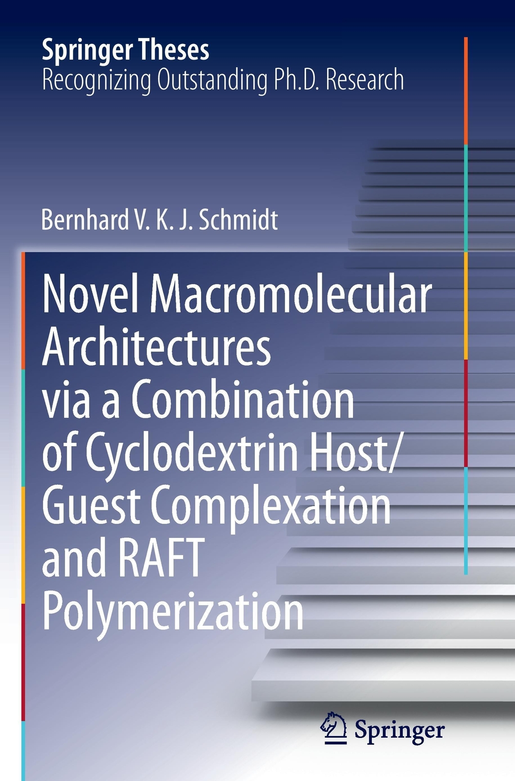 Thumbnail - Bernhard V. K. J. Schmidt | Novel Macromolecular Architectures Via