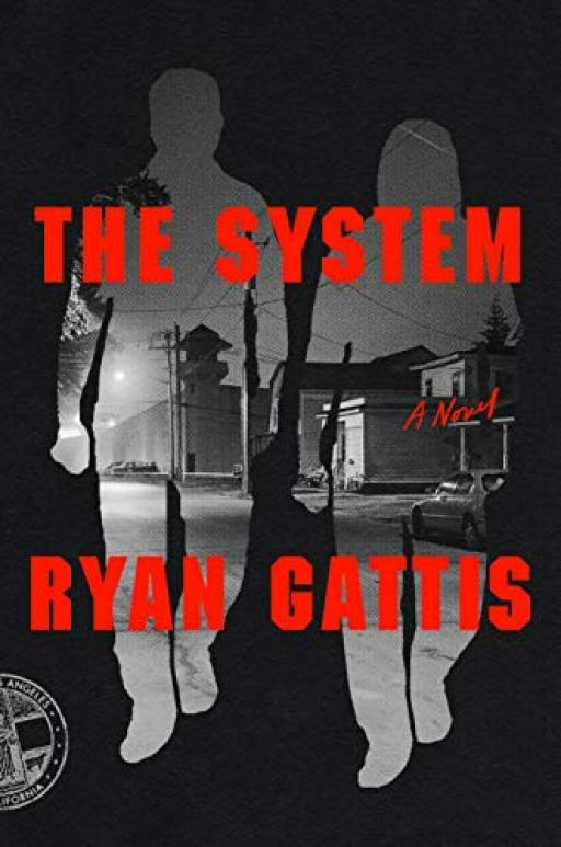 The System - Ryan Gattis - MCD - Hardcover