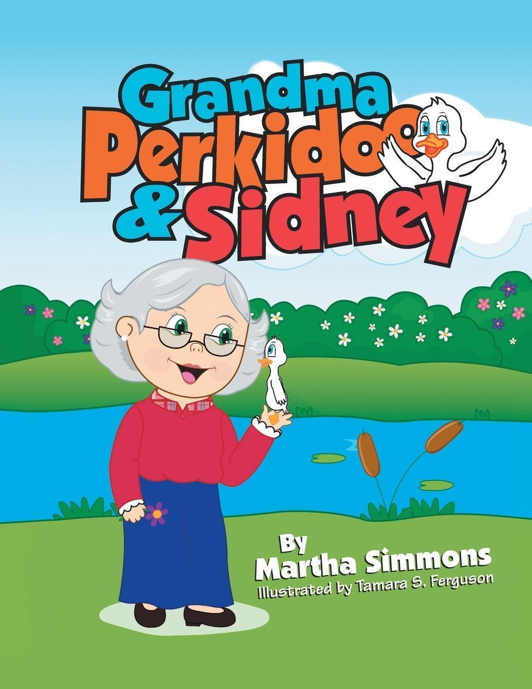 Thumbnail - Grandma Perkidoo & Sidney Martha Simmons Taschenbuch Paperback