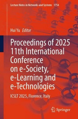 Proceedings of 2025 11th International Conference on e-Society, e-Learning and e