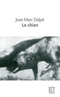 Le Chien | Jean Marc Dalpé | Taschenbuch | Kartoniert / Broschiert | FranzöSisch