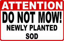 Attention Do Not Mow Sign. Size Options