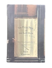 THE PIANO SHOP ON THE LEFT BANK by Thad Carhart FIRST EDITION 2001 HCDJ VERYGood