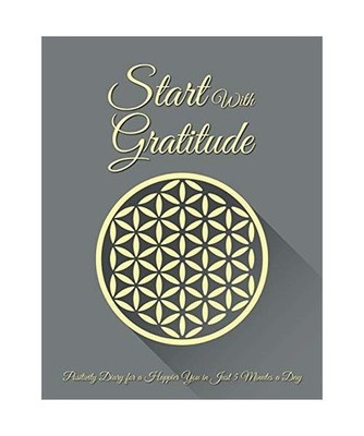 Daily Gratitude Journal: Start with Gratitude - Positivity Diary for a Happier Y