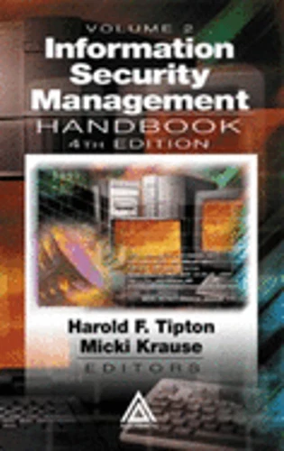 Information Security Management Handbook, Fourth Edition, Volume