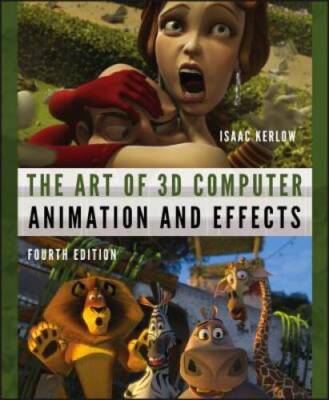 The Art of 3D Computer Animation and Effects - Paperback By Isaac Kerlow - GOOD