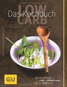 Low Carb - Das Kochbuch (GU Diät & Gesundheit) von ... | Buch | Zustand sehr gut - Imagen 1 de 1