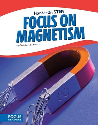 Focus on Magnetism by Christopher Forest (English) Paperback Book