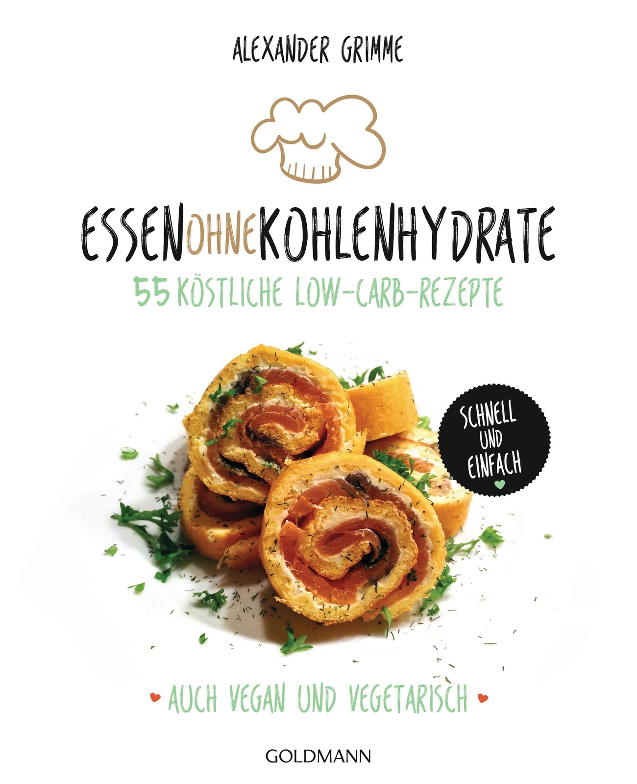 Essen Ohne Kohlenhydrate | Alexander Grimme | Taschenbuch | 128 S. |