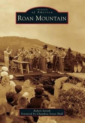 Robert Sorrell Roan Mountain (Taschenbuch) Images of America