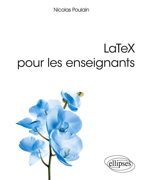 Latex Pour Les Enseignants | Nicolas Poulain | Taschenbuch | FranzöSisch | 2020-image