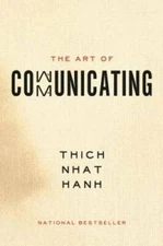 The Art of Communicating - Paperback By Hanh, Thich Nhat - GOOD