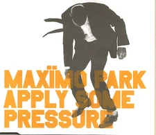 MAXIMO PARK Apply Some Pressure UNRELEASE &EDIT Europe CD single SEALD USA Seler