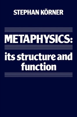 Korner - Metaphysics  Its Structure and Function - paperback or softba - G555z