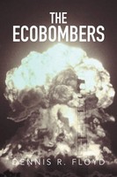 Dennis R. Floyd | The Ecobombers | Taschenbuch | Englisch (2014) | Xlibris