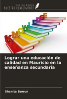 Lograr Una EducacióN De Calidad En Mauricio En La EnseñAnza Secundaria Burrun