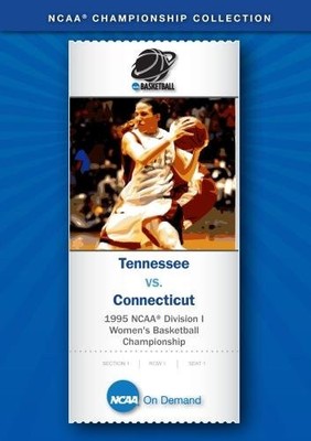 1995 NCAA(r) Division I Women's Basketball Championship - Tennessee vs. Conn...