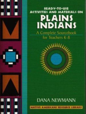 Ready-To-Use Activities and Materials on Plains Indians: A Complete...