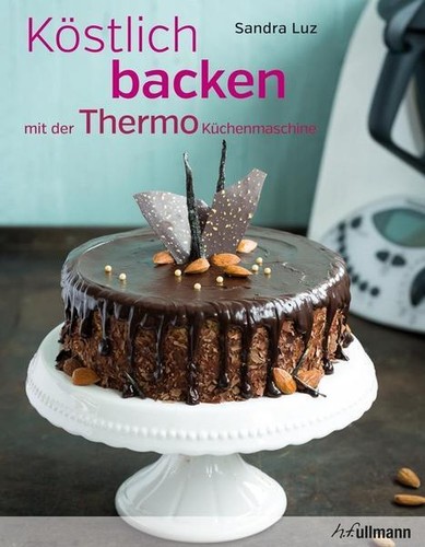 Köstlich backen mit der Thermo-Küchenmaschine