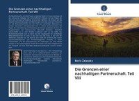 Die Grenzen Einer Nachhaltigen Partnerschaft. Teil Viii | Buch | 9786202607131