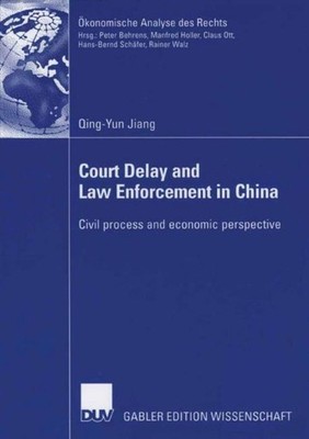 Court Delay and Law Enforcement in China Qing-Yun Jiang