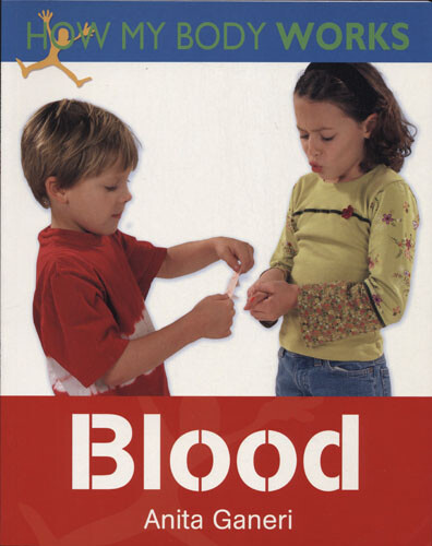 ANITA GANERI - Blood (How My Body Works) Large Paperback - Picture 1 of 1