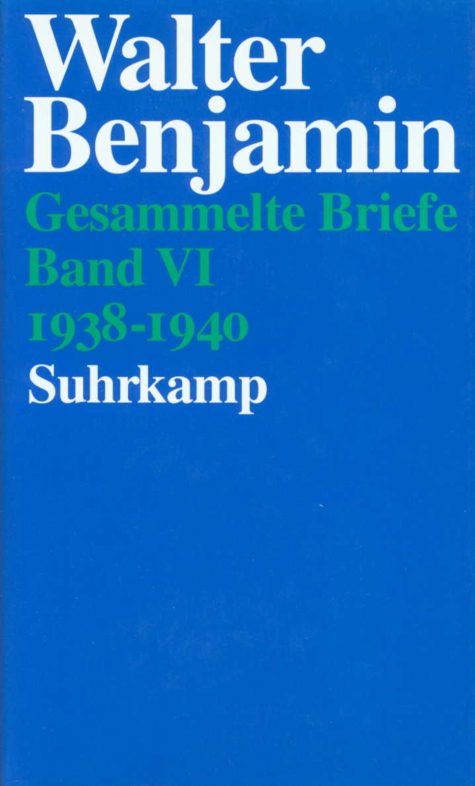 Thumbnail - Gesammelte Briefe 6 | Benjamin, Walter