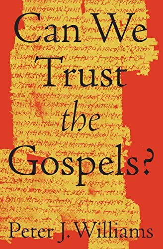 Can We Trust the Gospels? Williams Paperback SPCK – Crossway 9781433552953 - Image 6