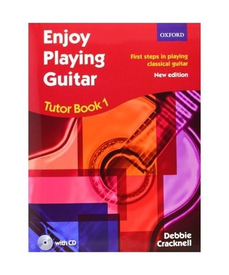 Enjoy Playing Guitar Tutor Book 1 + CD: First steps in playing classical guitar: