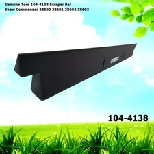 Genuine Toro 104-4138 Scraper Bar Snow Commander 38600 38601 38602 38603