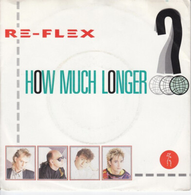 7'', Single Re-Flex (2) - How Much Longer?