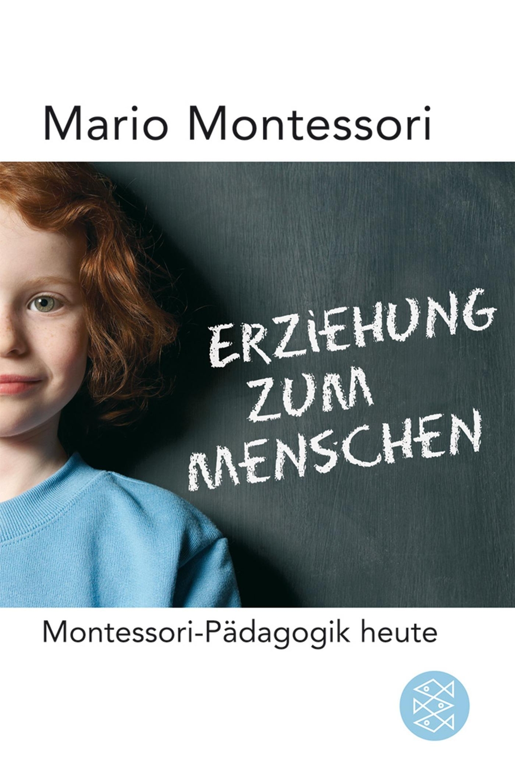 Erziehung Zum Menschen, Mario M. Montessori