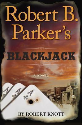 Robert B. Parker's Blackjack by Knott, Robert