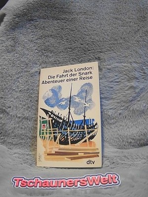 Die Fahrt der Snark : Abenteuer e. Reise. Dt. von Erwin Magnus / dtv ; 985 Londo