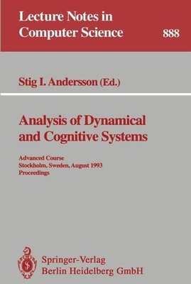 Analysis of Dynamical and Cognitive Systems: Advanced Course, Stockholm, Swe...