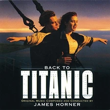 Back To Titanic By James Horner On Audio CD Album 1998 Very Good