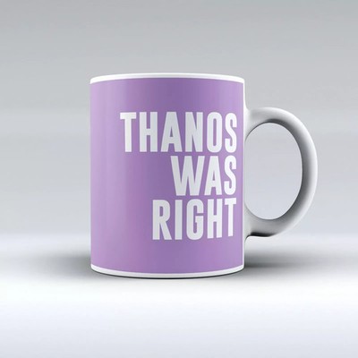 Thanos Was Right Becher Tasse Hawkeye Loki Avengers 11oz Spiderman Ironman Marvel