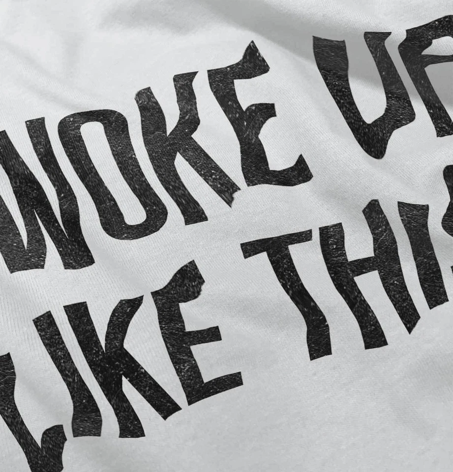Camiseta de manga larga divertida Sarcastic I Woke Up Like This Attitude para hombre o mujer Foto 3 de 3